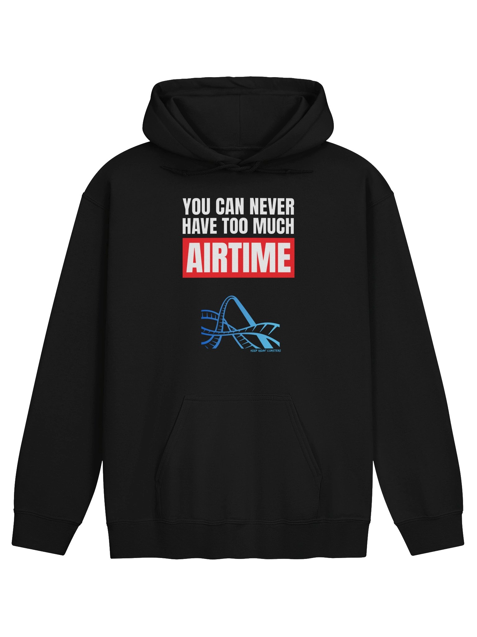 You Can Never Have Too Much Airtime Hoodie product image (1)