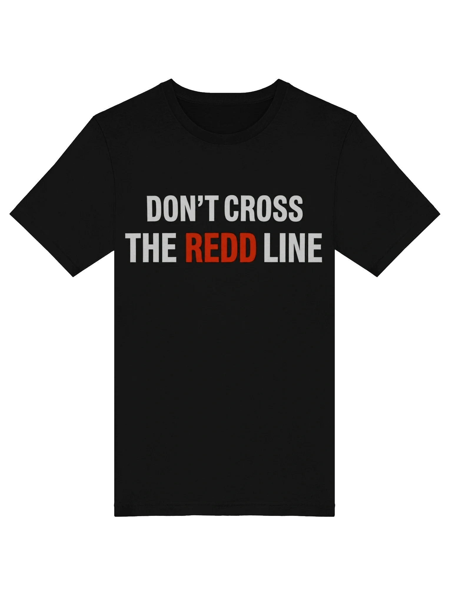 Don't Cross The Redd Line T Shirt thumbnail 5