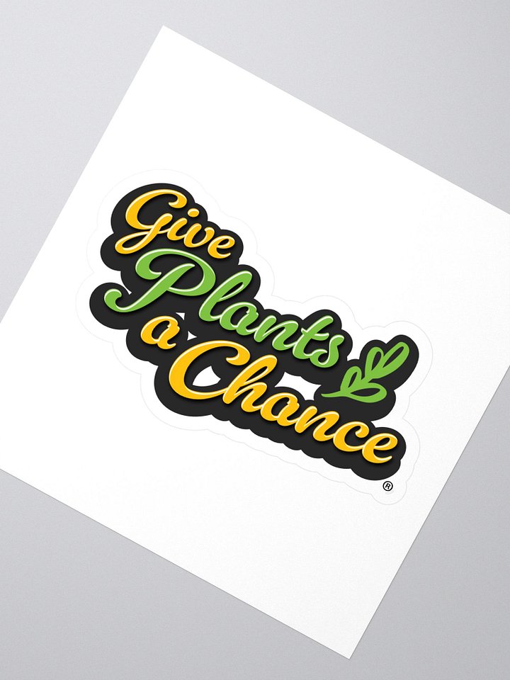 Give Plants a Chance® Sticker product image (1)