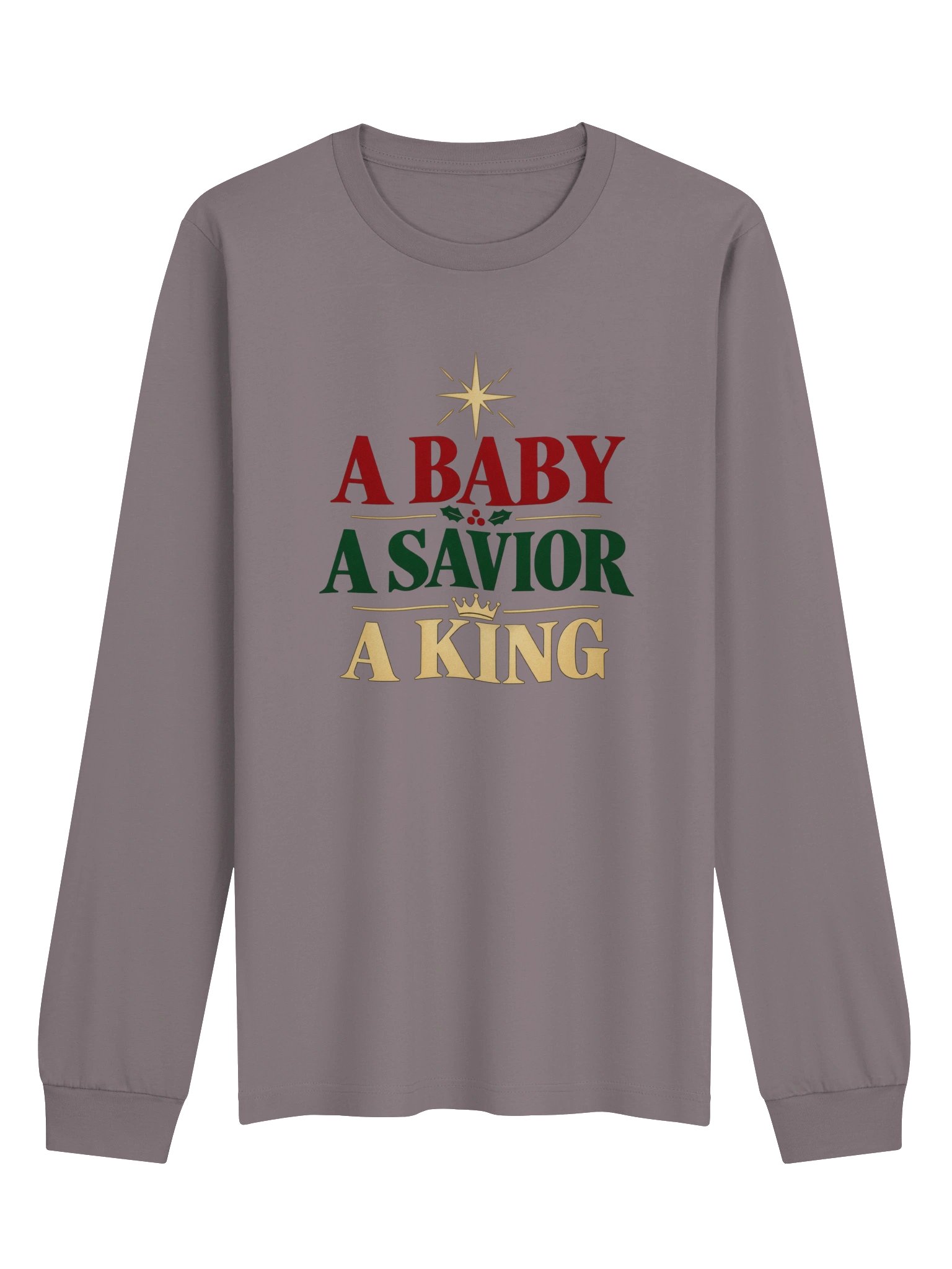 A Baby, A Savior, A King Long Sleeve Tee | Luke 2:11 product image (41)