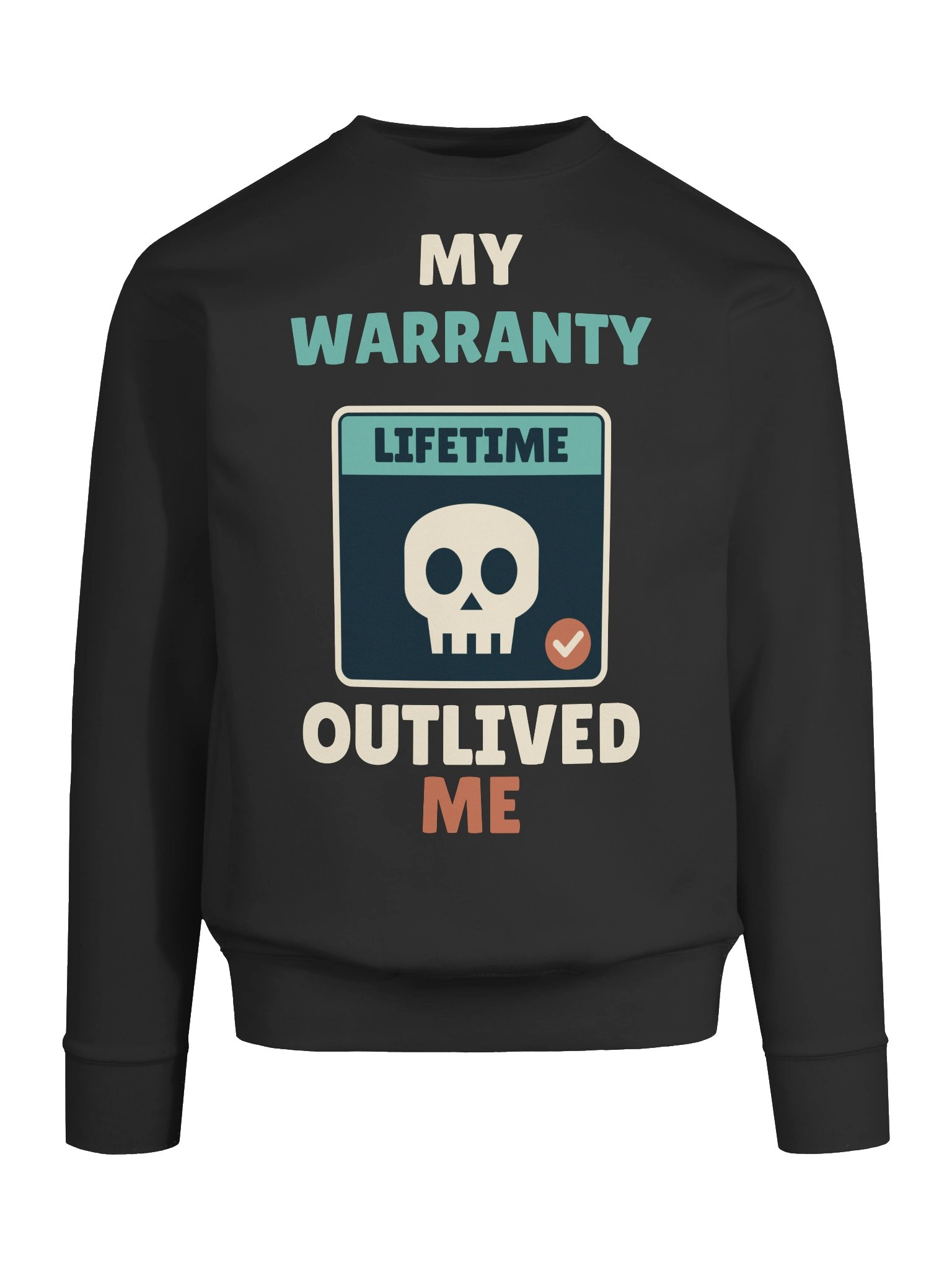 PATB My Warranty Outlived Me Crewneck Sweatshirt product image (5)