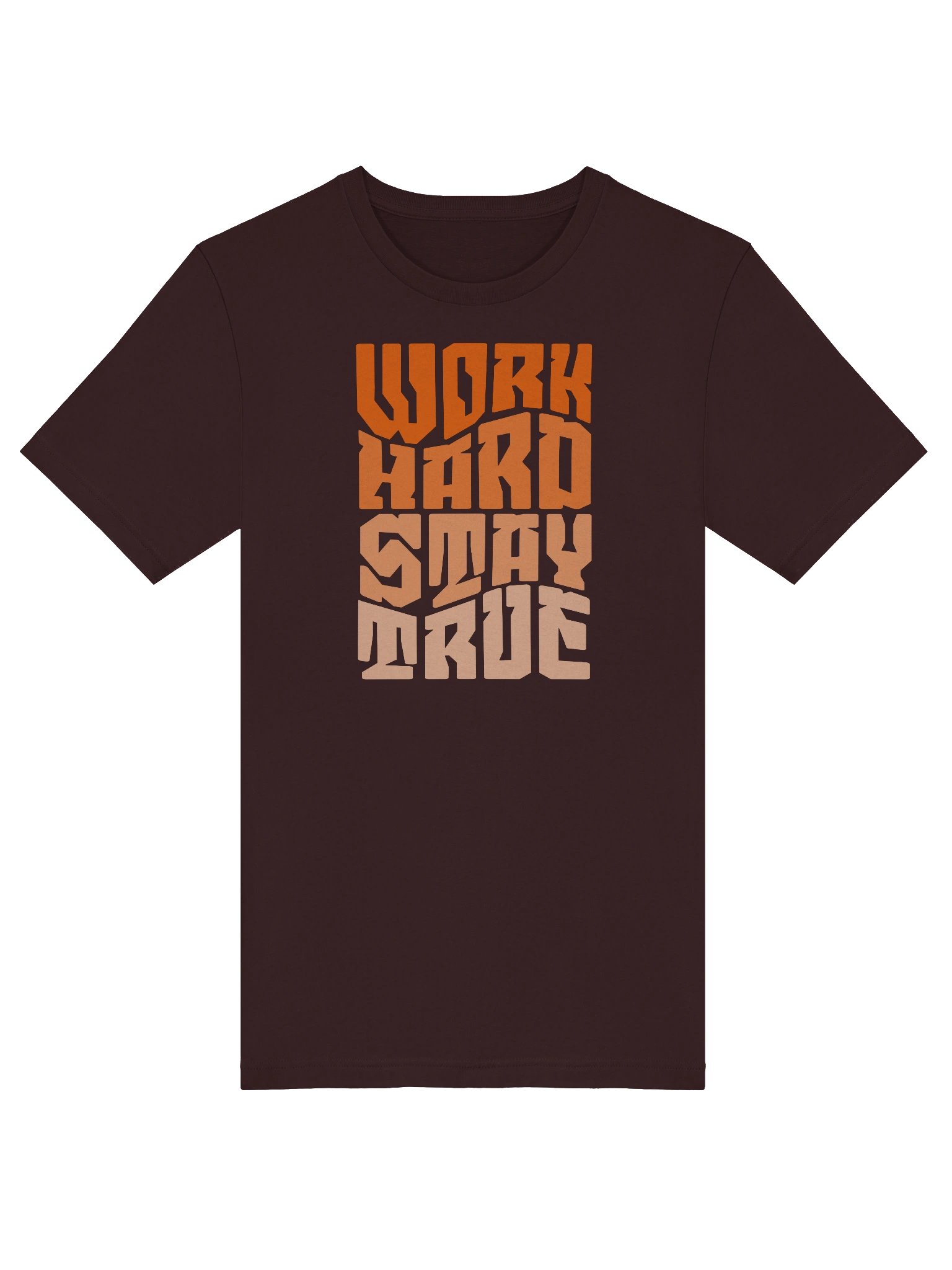 Work Hard Stay True T-Shirt for Casual Comfort product image (41)