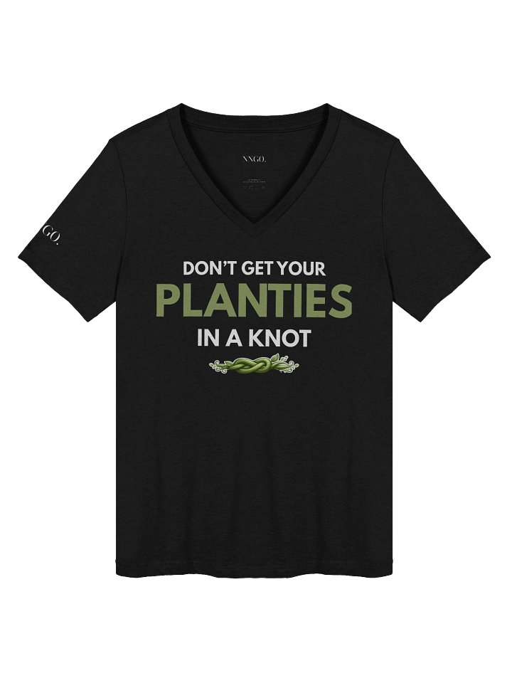Don’t Get Your Planties in a Knot V-Neck T-Shirt Black product image (1)