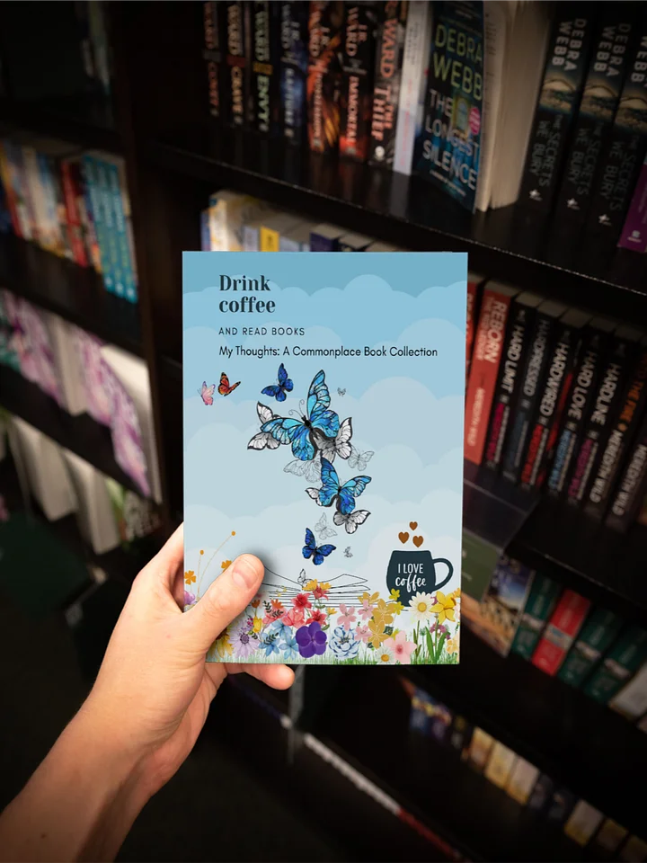 Drink Coffee and Read Books: My Thoughts: A Commonplace Book Collection product image (1)