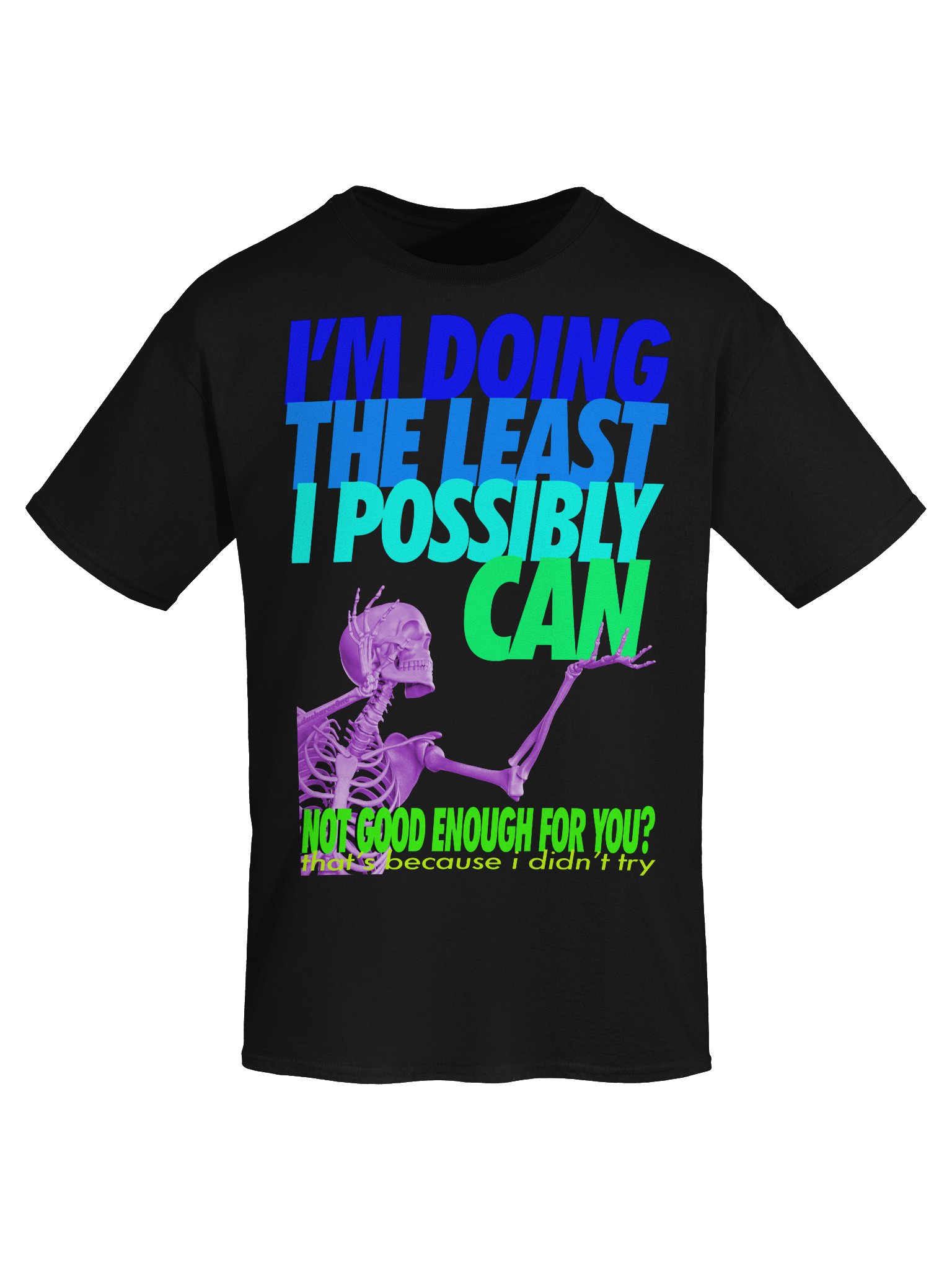 I"M DOING THE LEAST I POSSIBLY CAN product image (49)