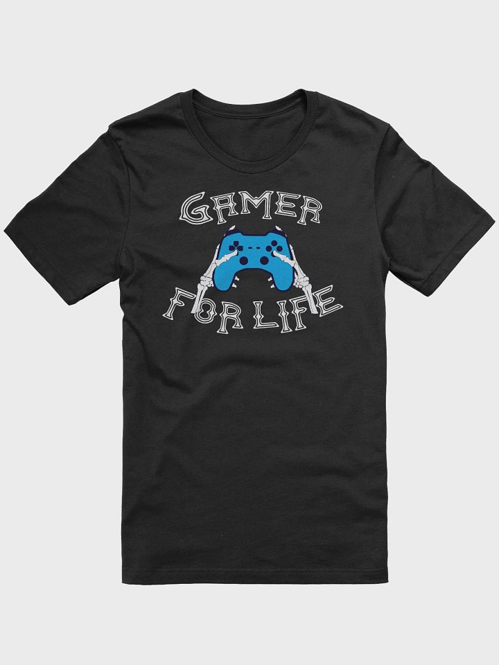 Gamer for Life T-Shirt product image (1)