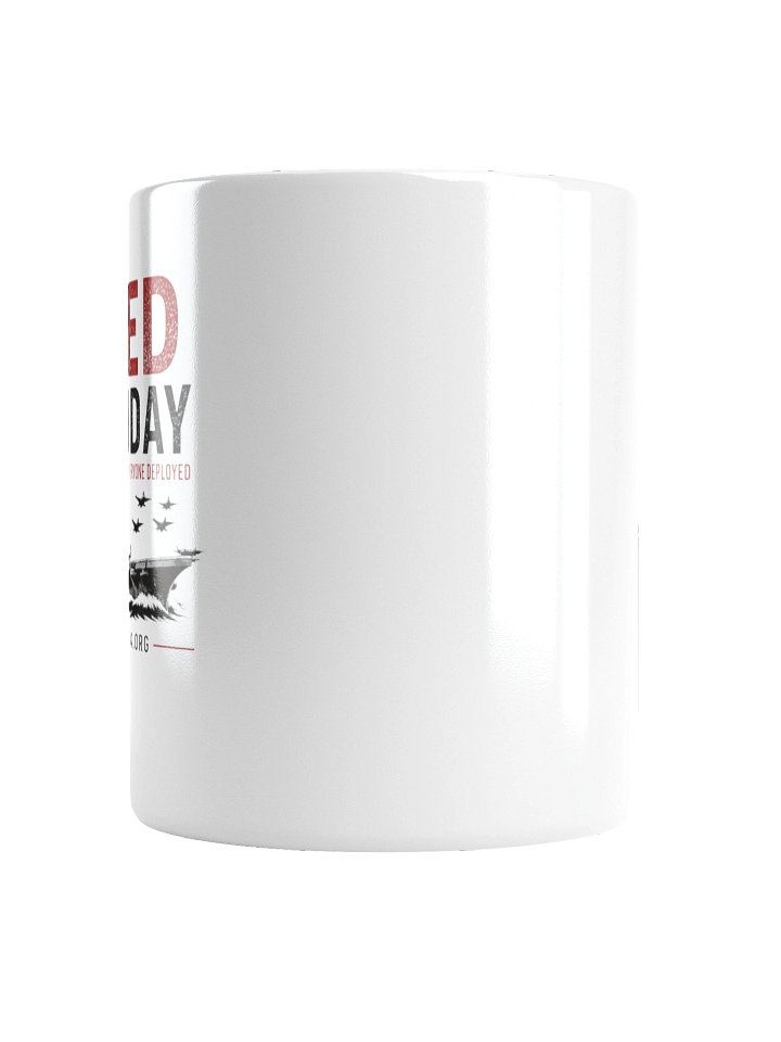 BOLD RED FRIDAY — Remember Everyone Deployed Mug product image (5)