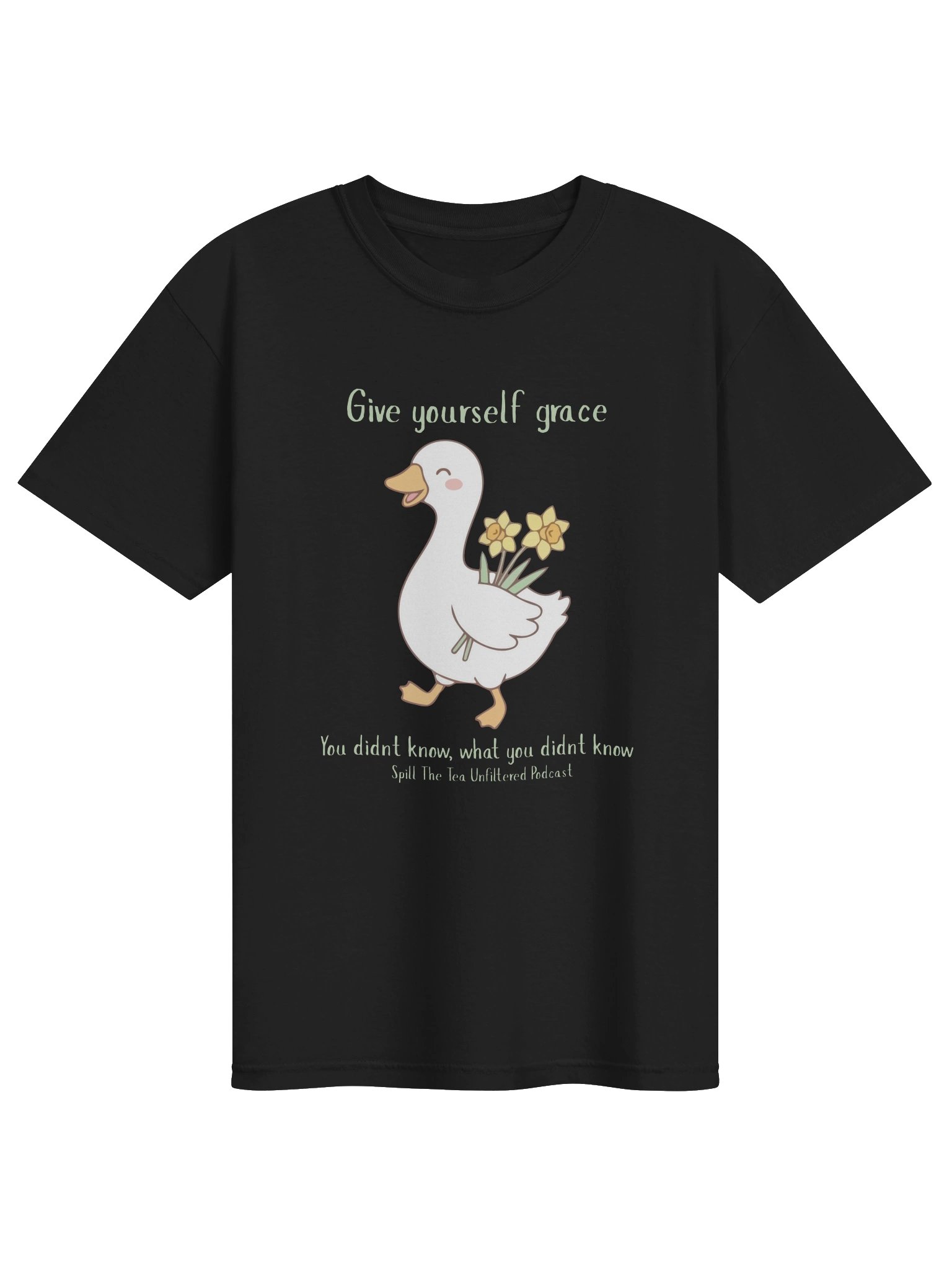 Give Yourself Grace — Spill the Tea Unfiltered PodcastTee product image (73)