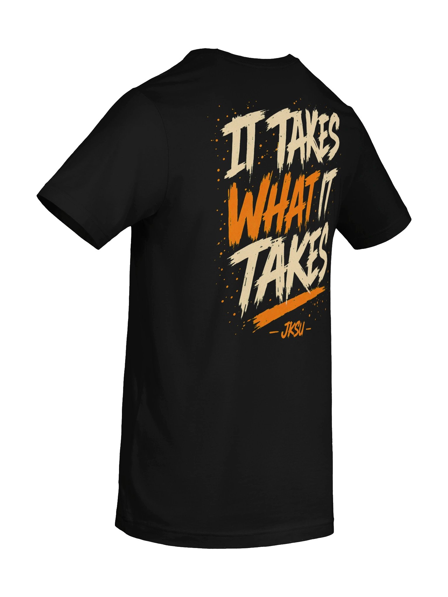 Just Keep Show'n Up "It Takes What It Takes" product image (8)