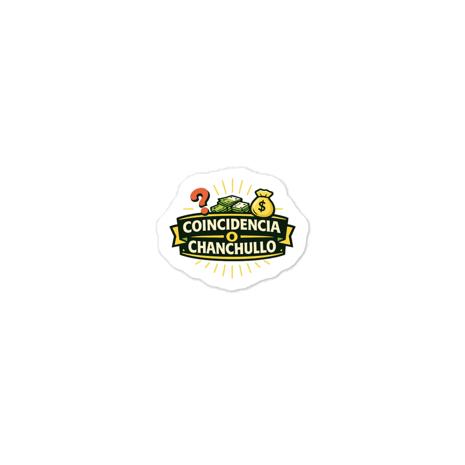 Sticker - Coincidencia o Chanchullo product image (1)