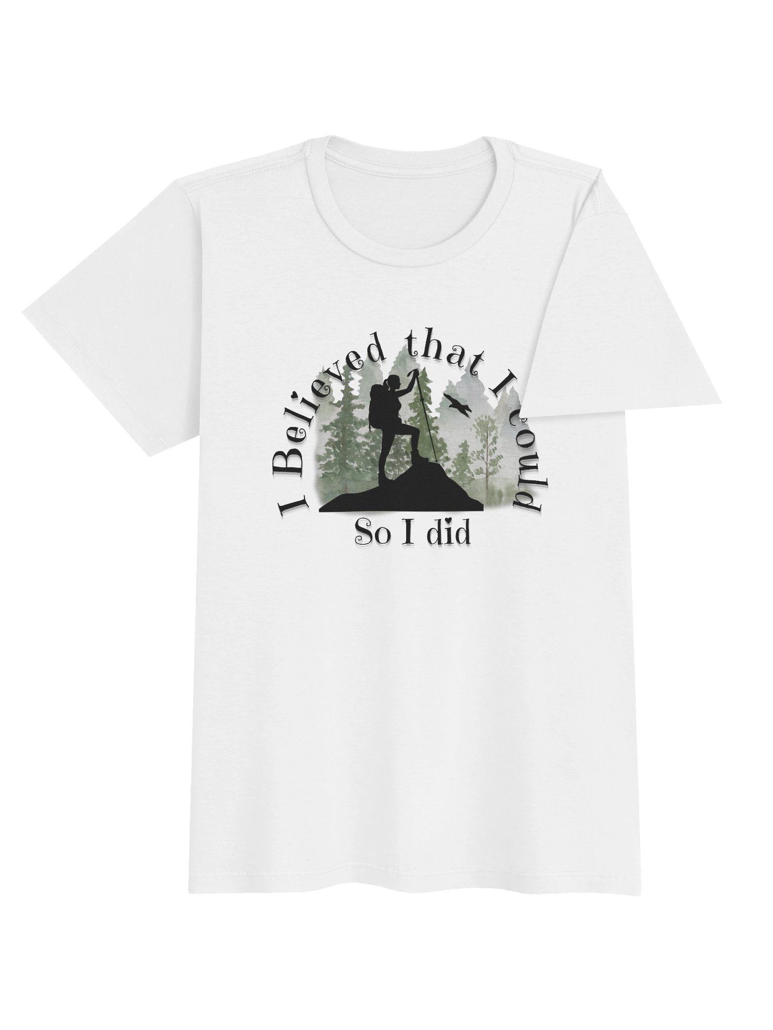 I believed — Hiker Tee product image (16)