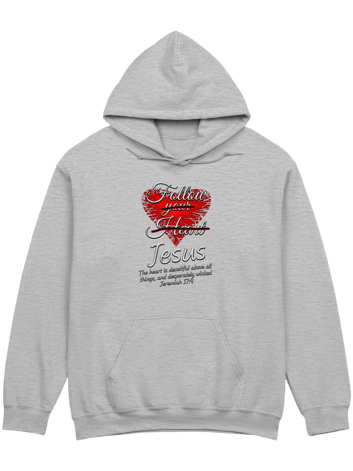 Follow Jesus - Jeremiah 17:9 Hoodie product image (1)