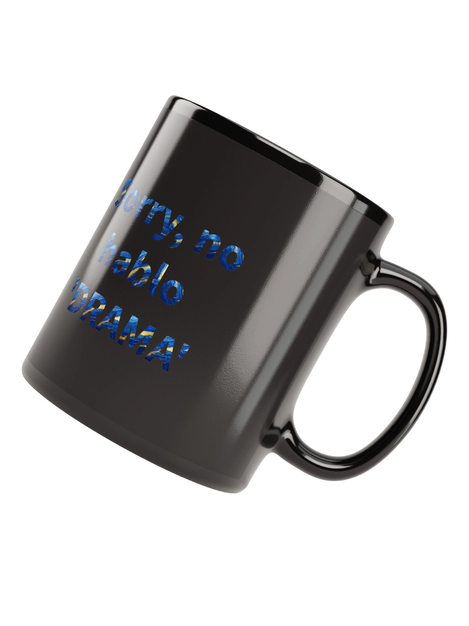 Sorry, no hablo 'DRAMA'" Blackout Mug - Tranquilo Quieto Brand product image (4)
