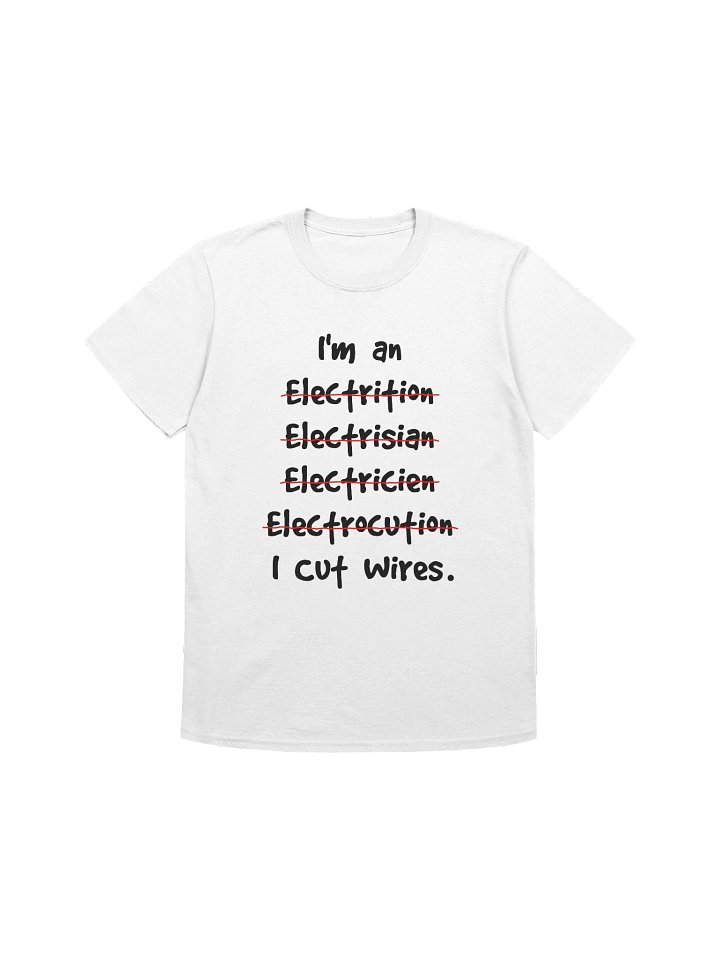 I Cut Wires - Funny Electrician product image (1)