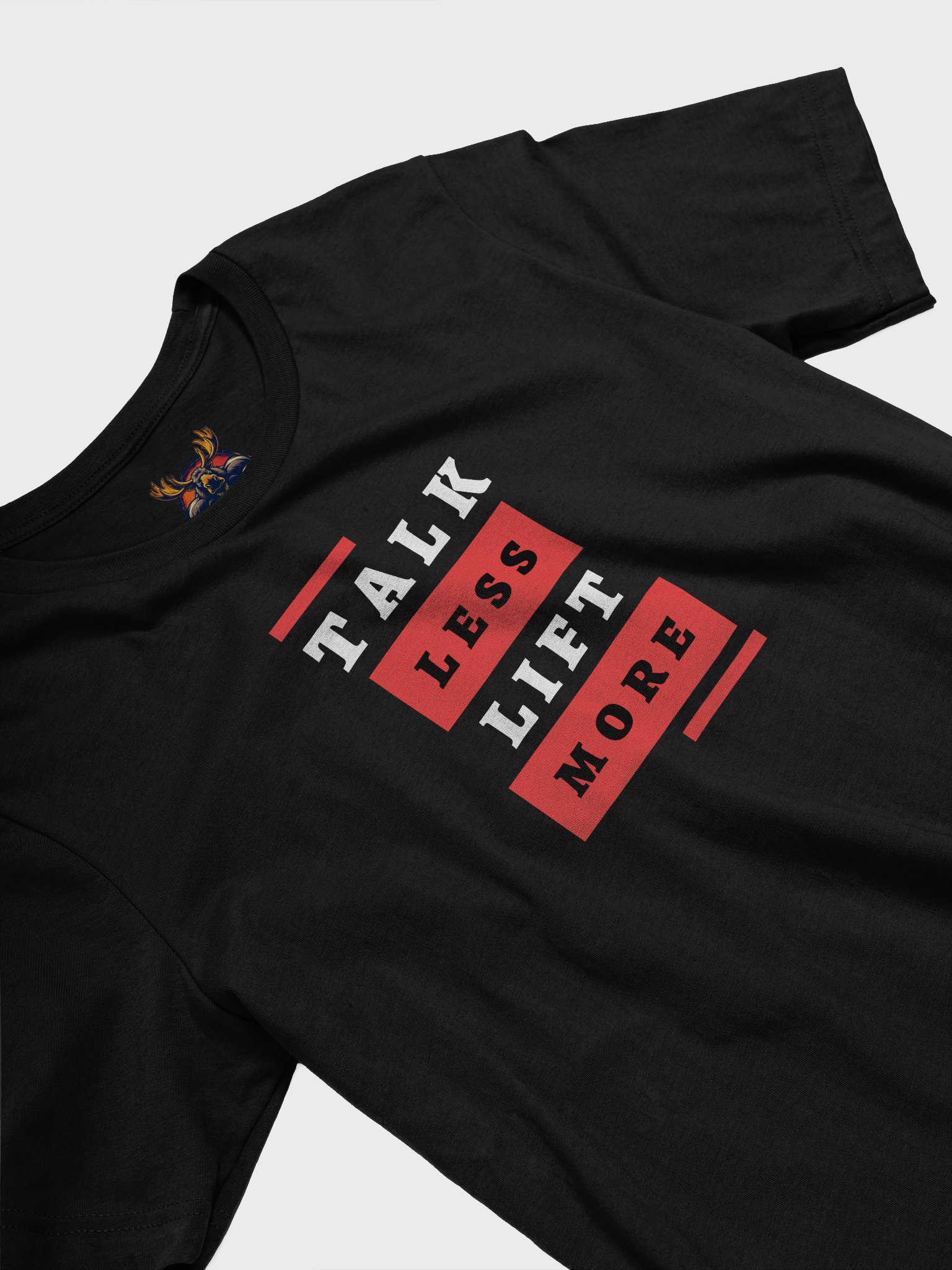 Talk Less Lift Less - T Shirt product image (3)