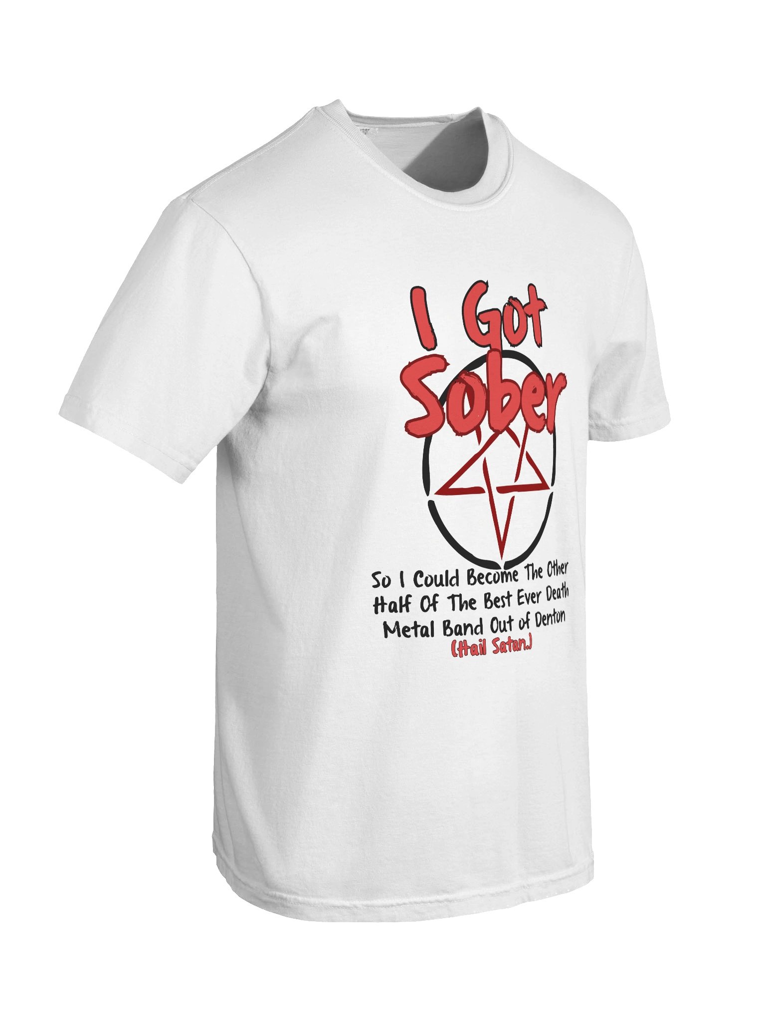 I Got Sober So I Could Be A Band Member T-Shirt product image (8)