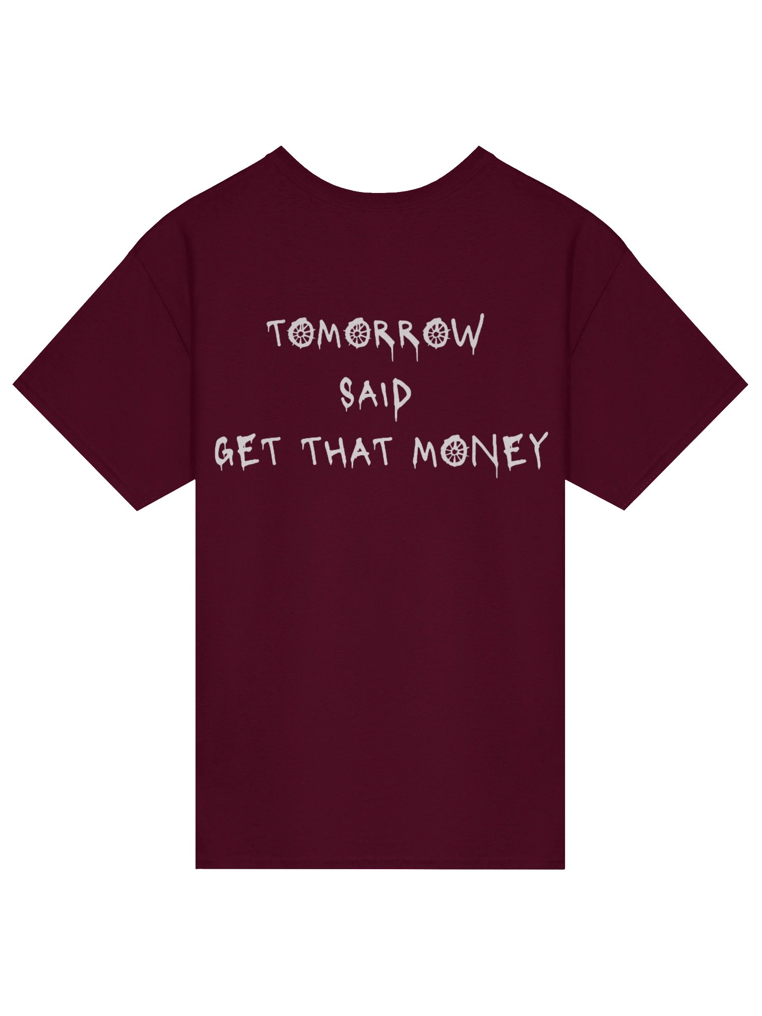 Tomorrow Said T-Shirt- Maroon product image (2)