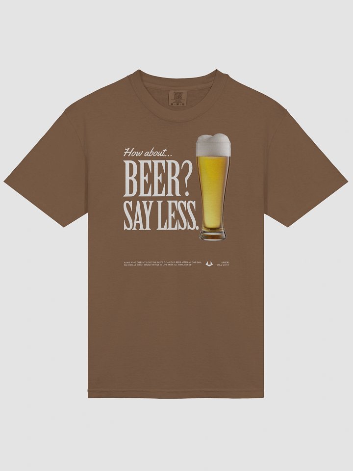 Urgers Beer Say Less Shirt product image (1)