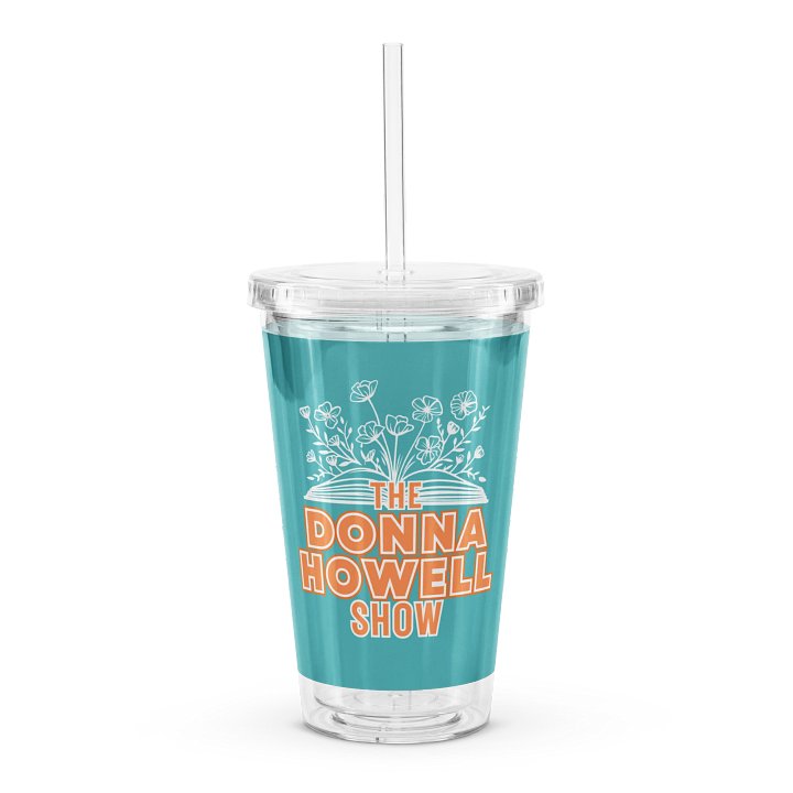 The Donna Howell Show Bible-Flourish Double Wall Clear Plastic Tumbler product image (1)