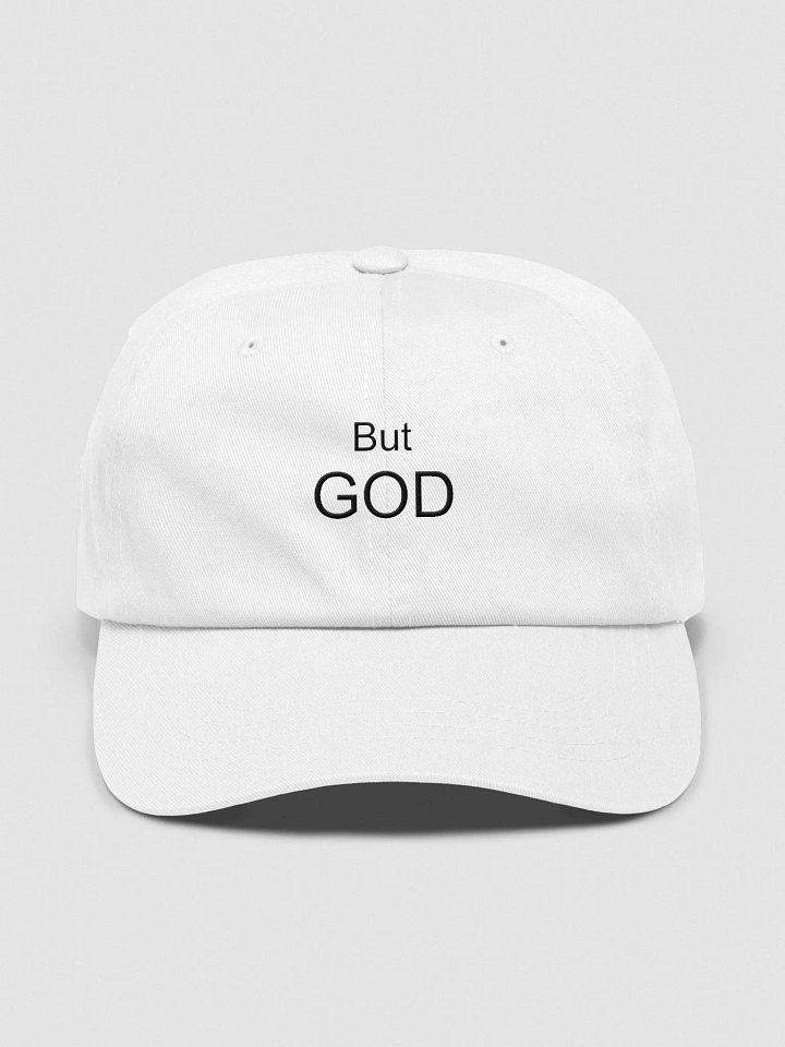 BUT GOD. Classic Comfort Dad Hat product image (1)