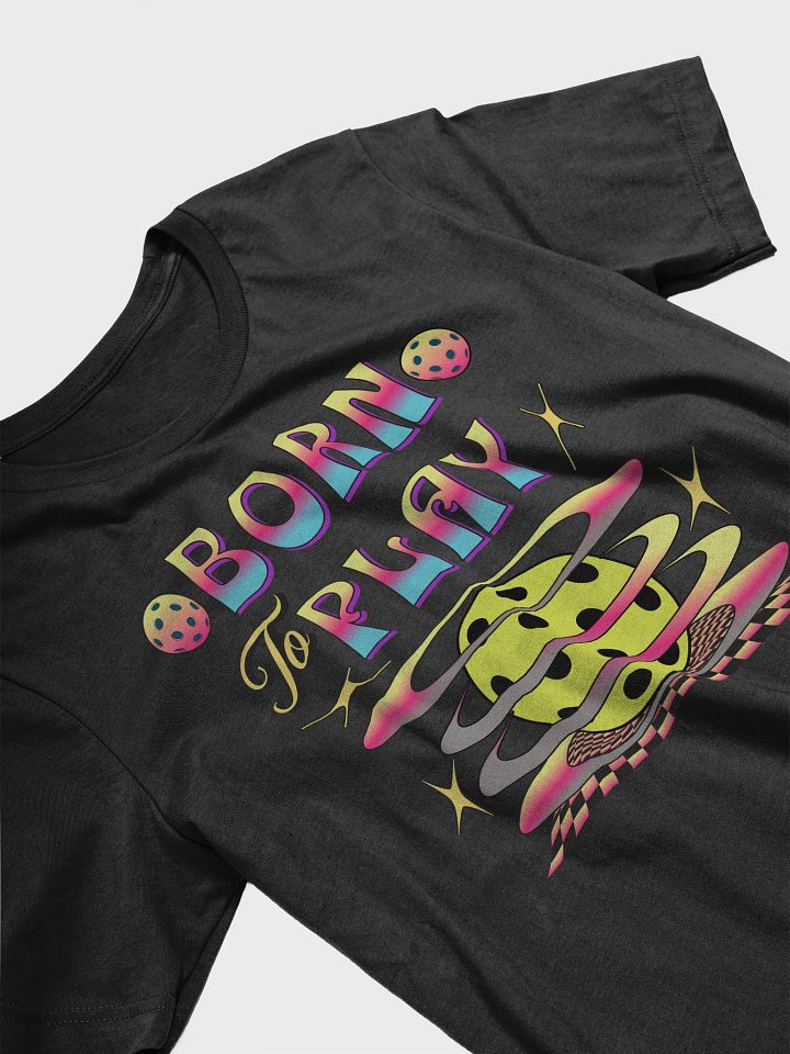 Born To Play Pickleball Psychedelic Playful Sphere T-Shirt product image (2)