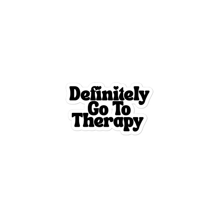 Definitely Go To Therapy Sticker product image (1)