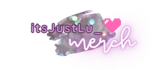 itsJustLu_ Merch