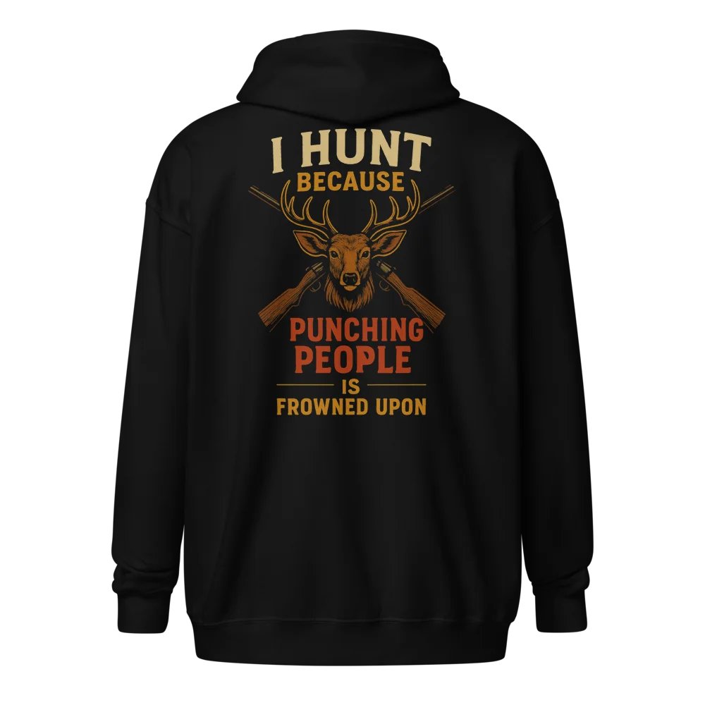 Funny Hunting Zip Hoodie – I Hunt Because Punching People Is Frowned Upon product image (1)
