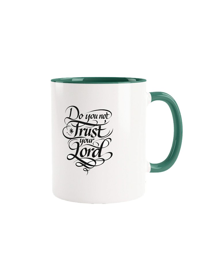 Do You Not Trust Your Lord Mug product image (1)
