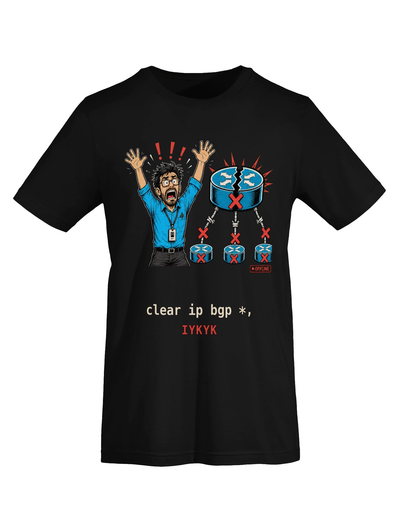clear ip bgp * — IYKYK Tee (version 3) product image (5)