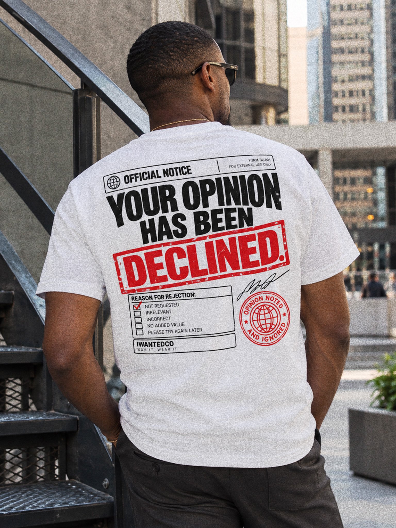Your Opinion Has Been Declined T-Shirt product image (1)