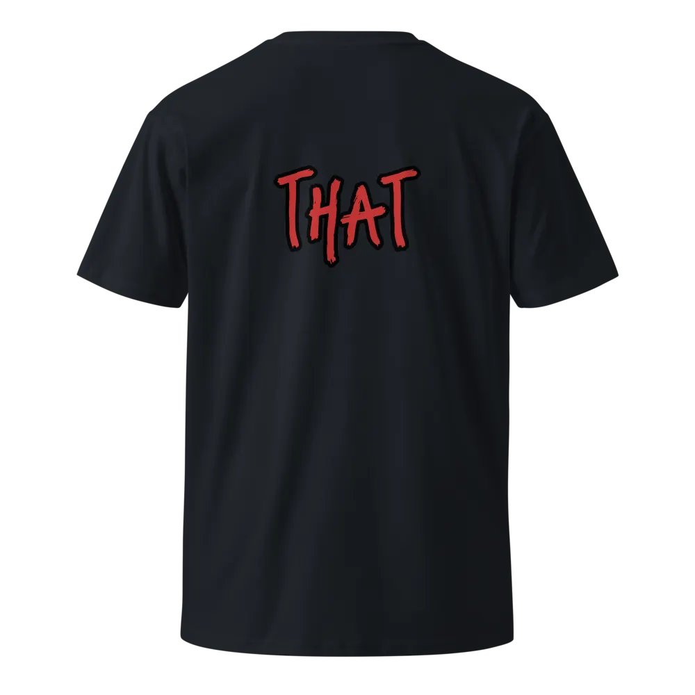 Put "That" on a T-Shirt Tee product image (14)
