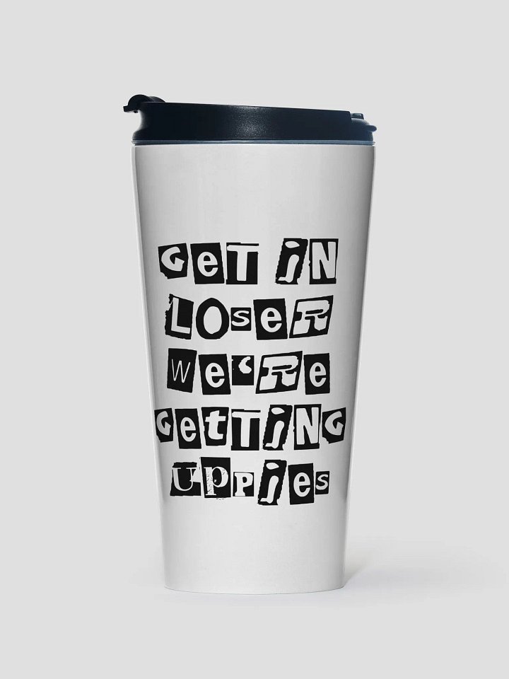 Get In Loser || Stainless Steel Travel Mug product image (1)