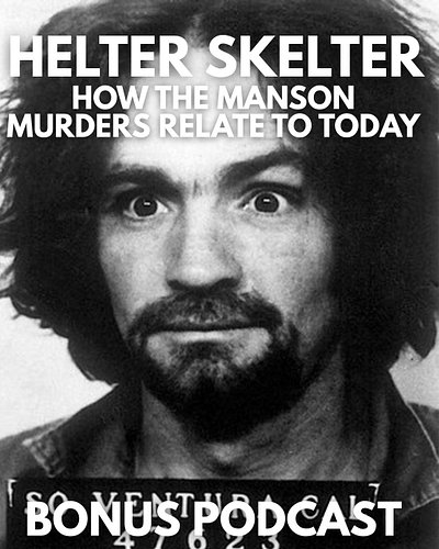 HELTER SKELTER - HOW THE MANSON MURDERS RELATE TO TODAY - #981

Take this podcast to go: Apple Podcasts • Spotify & More

Lis...