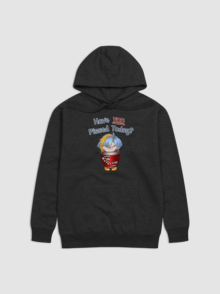 "Have you pissed today?" Hoodie product image (1)