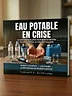 💧 Eau Potable en Crise — Le Plan Simple Pour Hydrater Ta Famille 30 Jours Même Si l'Eau Est Coupée (Stockage, Filtration, Purification, Eau de Pluie)