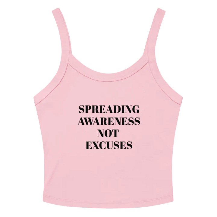 SPREADING AWARENESS NOT EXCUSES product image (2)