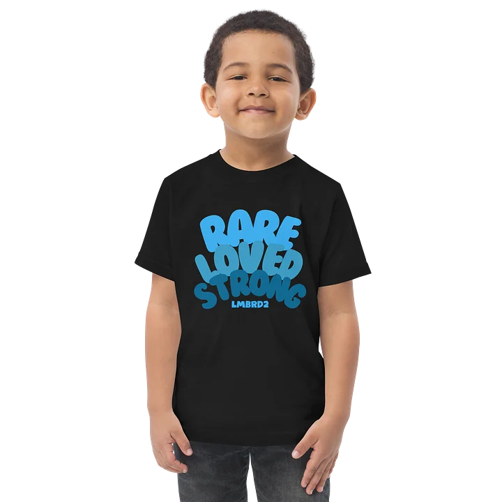 Rare, Loved, Strong - Toddler product image (1)