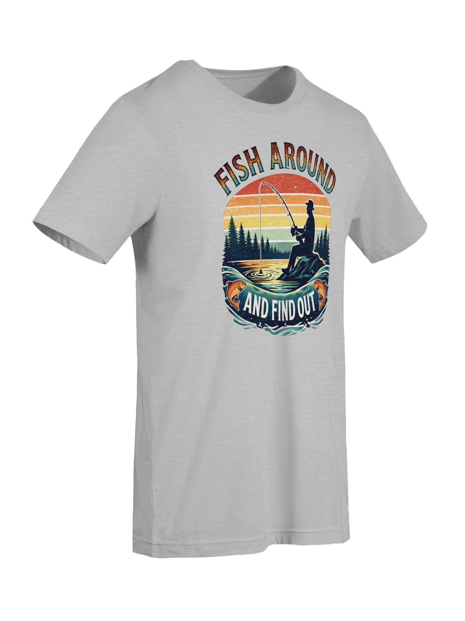 Fish Around and Find Out T-Shirt | Funny Retro Fishing Shirt product image (52)