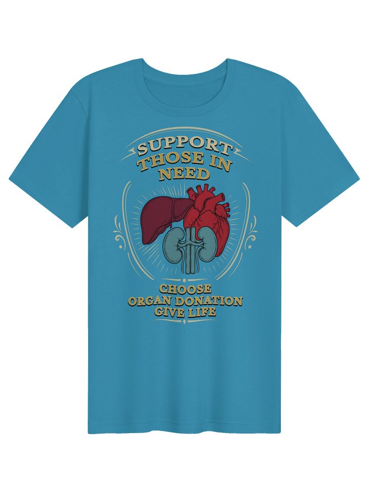 Support Those in Need Organ Donation T-Shirt product image (2)