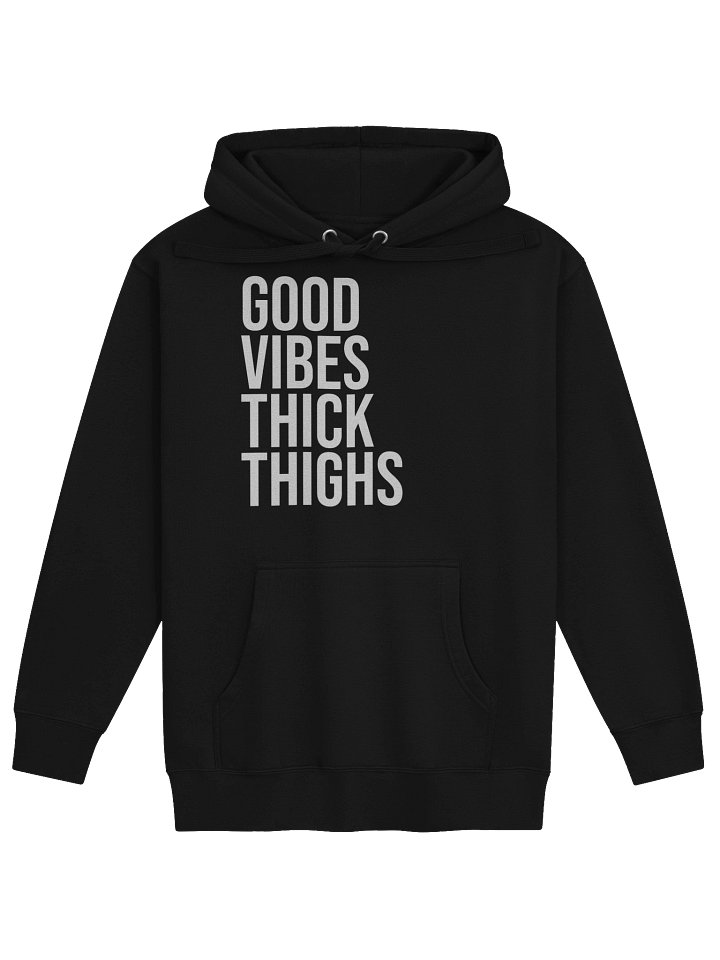 Good Vibes Thick Thighs Hoodie (with pocket) product image (6)