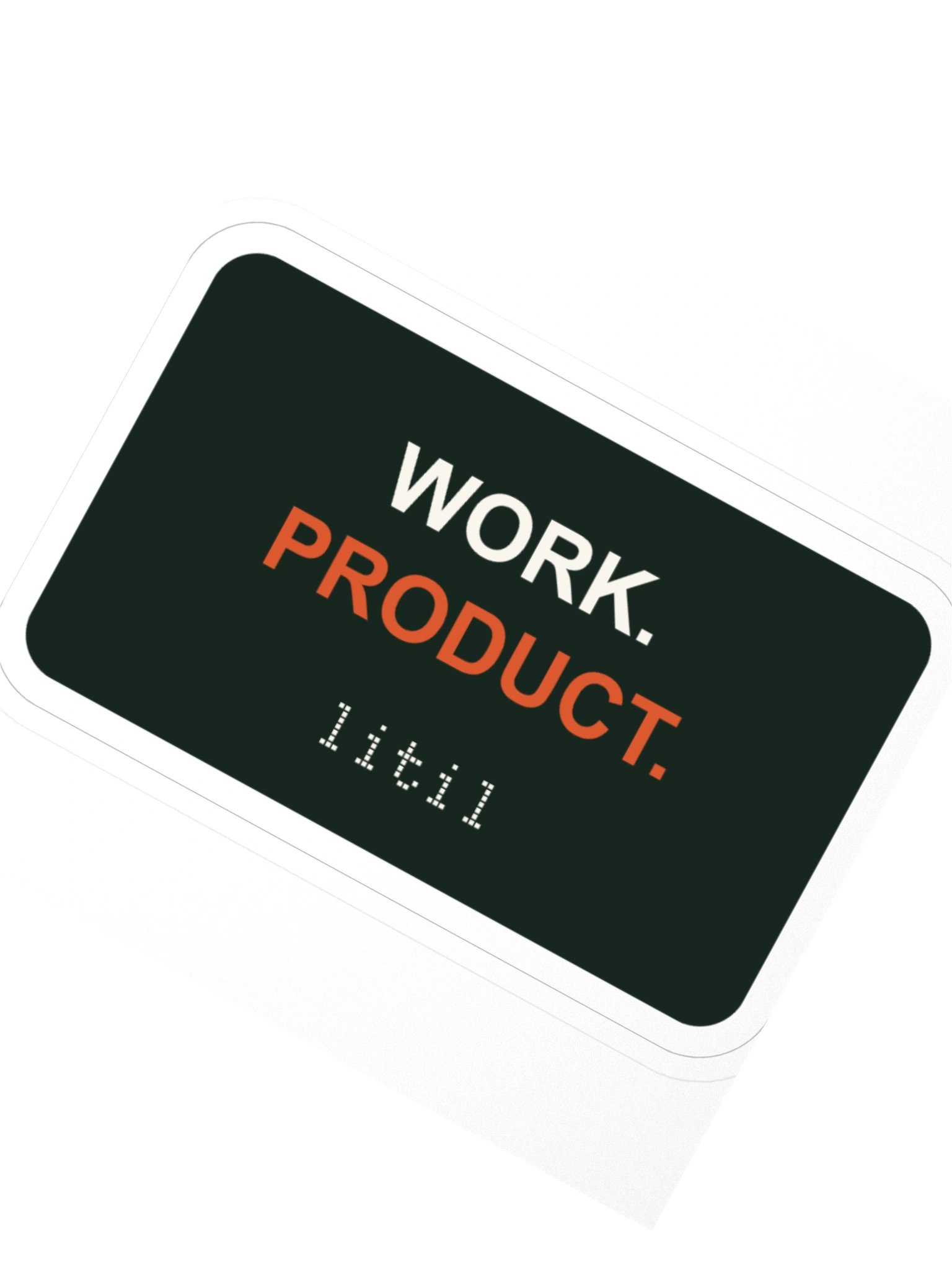 Work. Product. sticker product image (2)
