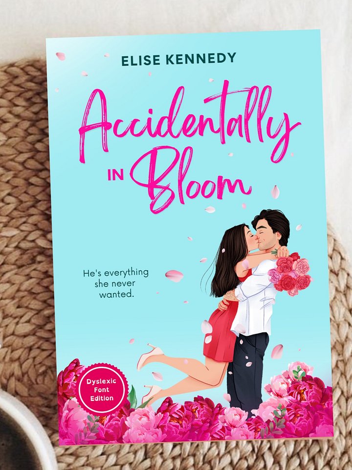 Dyslexic Friendly Edition: Accidentally in Bloom (signed paperback) product image (1)