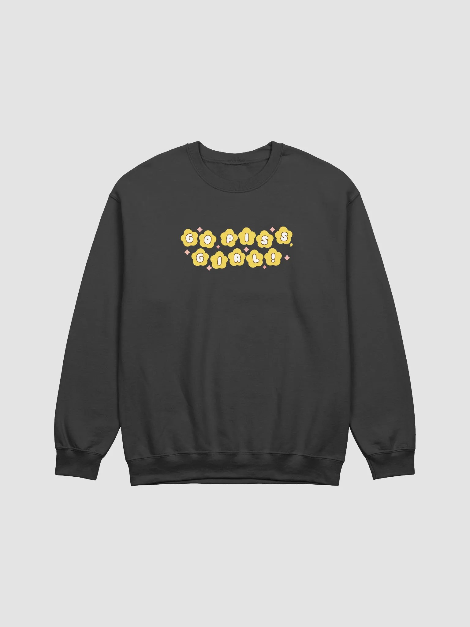 Go Piss Girl Sweatshirt product image (1)