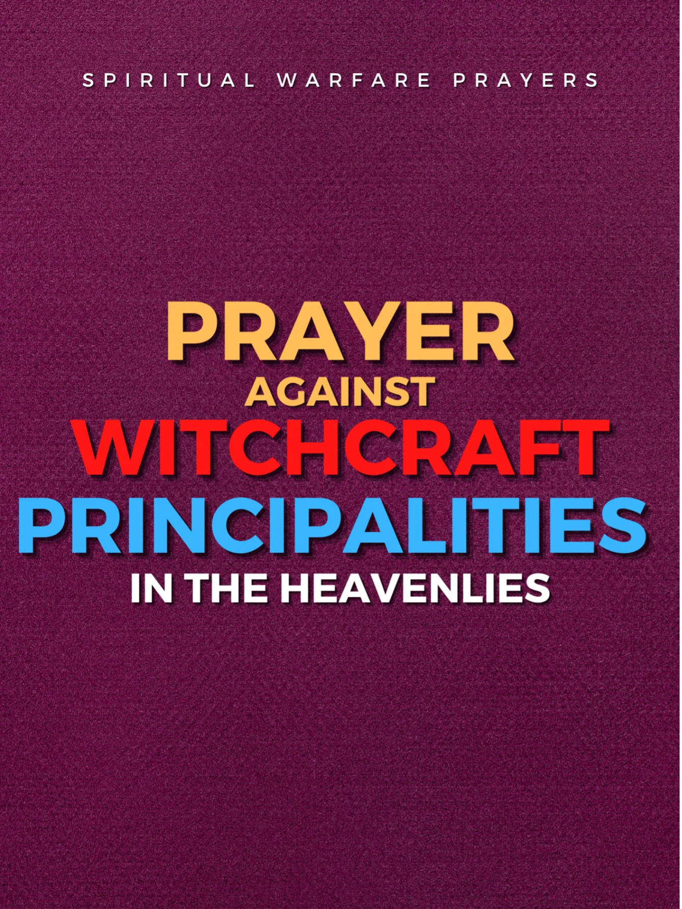 Prayer Against Witchcraft Principalities product image (1)