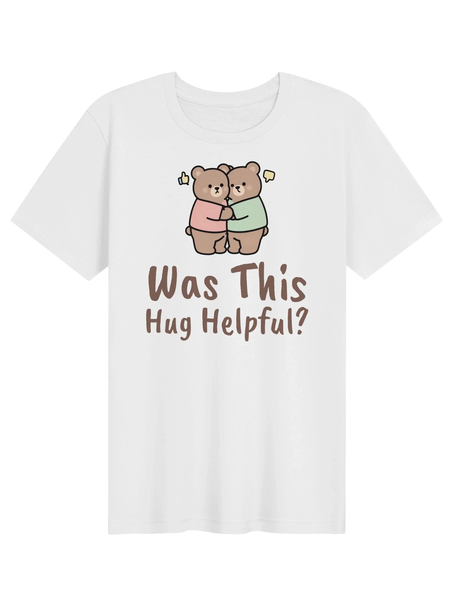 Was This Hug Helpful? unisex tee in White
