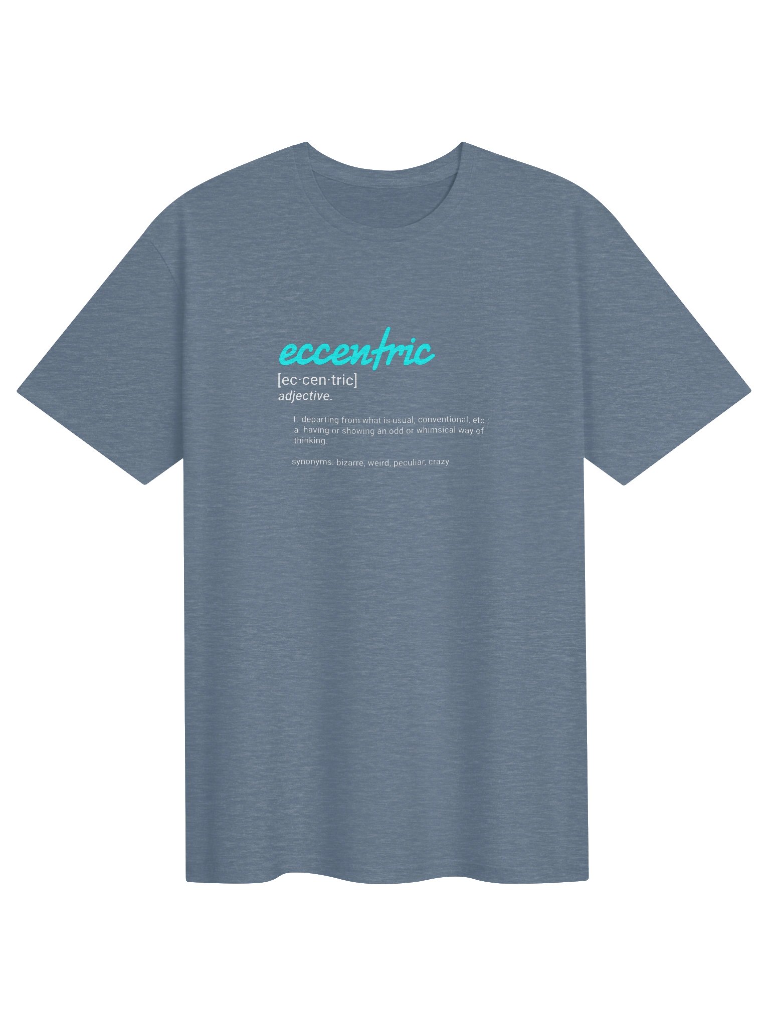 Eccentric Definition (T-Shirt) product image (131)