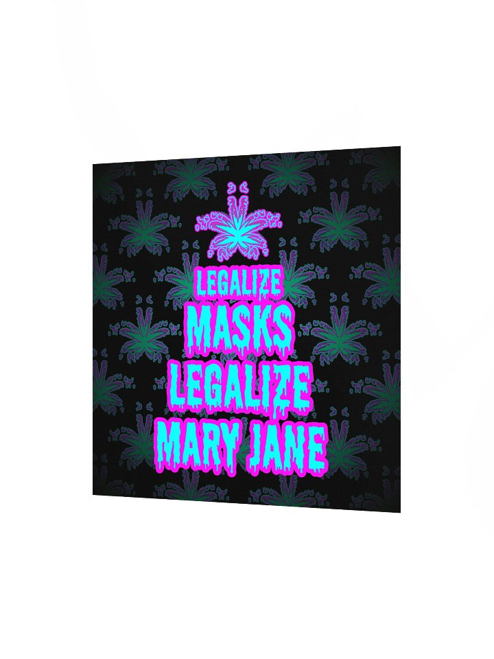 Legalize Masks Legalize Mary Jane Stoner Poster, Chronically Ill Cannabis Art, Pot Leaf Print product image (2)