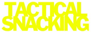 tactical_snacking