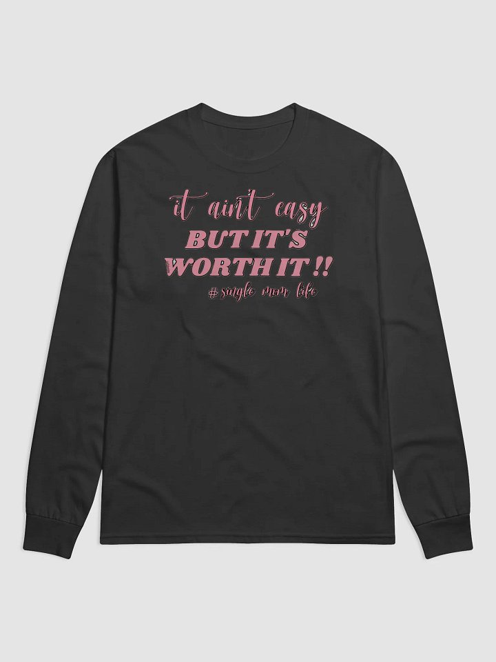 IT AIN'T EASY BUT IT'S WORTH IT!! product image (2)